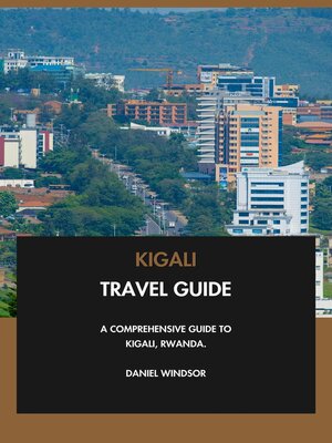 cover image of Kigali Travel Guide
